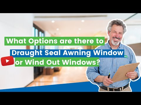 Draught Dodgers for Wind Out | Outward Opening | Awning | Casement